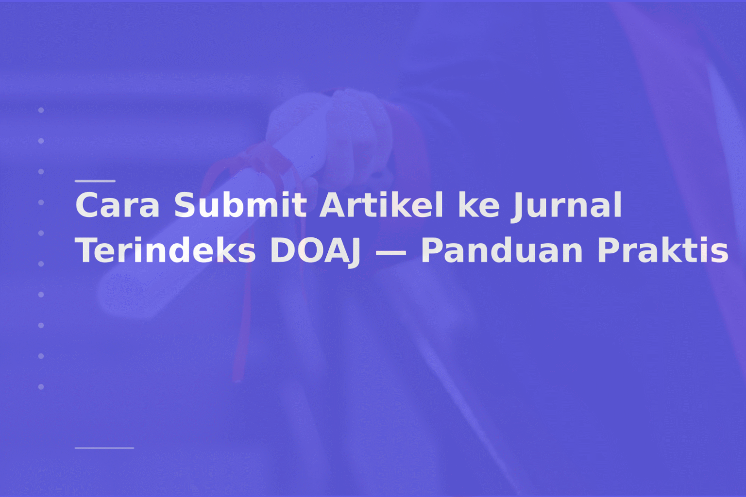 Cara Submit Artikel ke Jurnal Terindeks DOAJ — Panduan Praktis