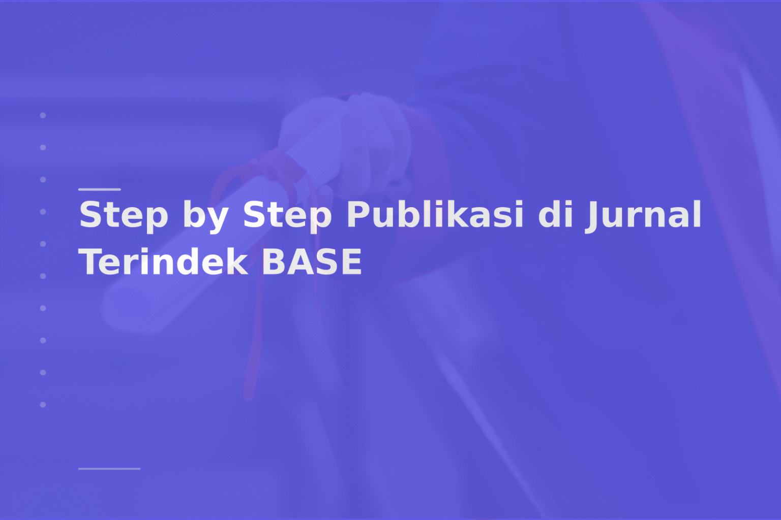 Step by Step Publikasi di Jurnal Terindek BASE