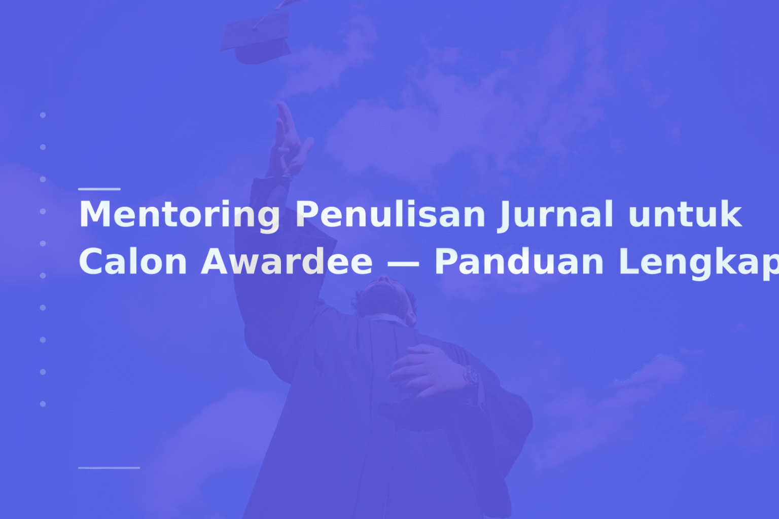 Mentoring Penulisan Jurnal untuk Calon Awardee — Panduan Lengkap