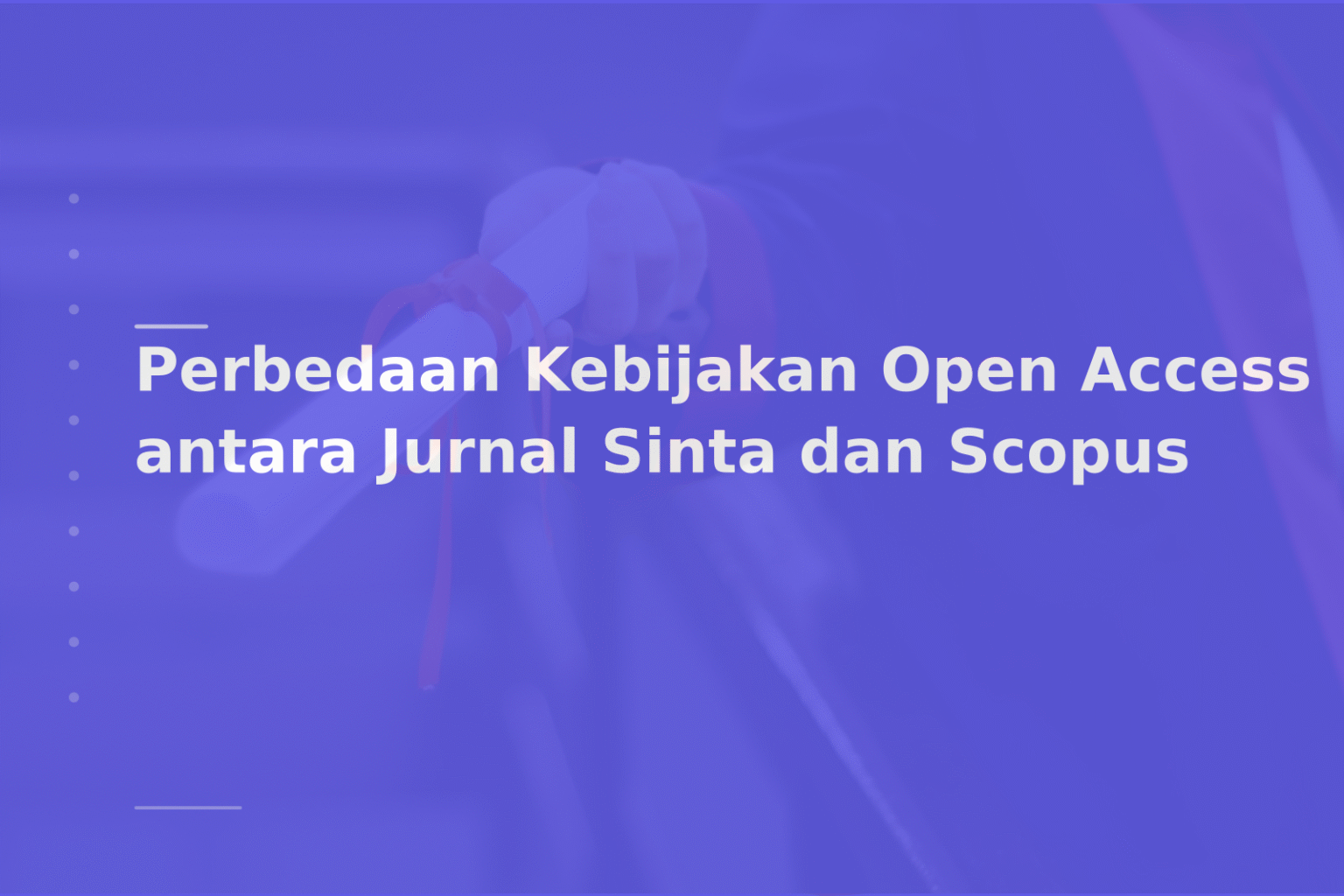 Perbedaan Kebijakan Open Access antara Jurnal Sinta dan Scopus