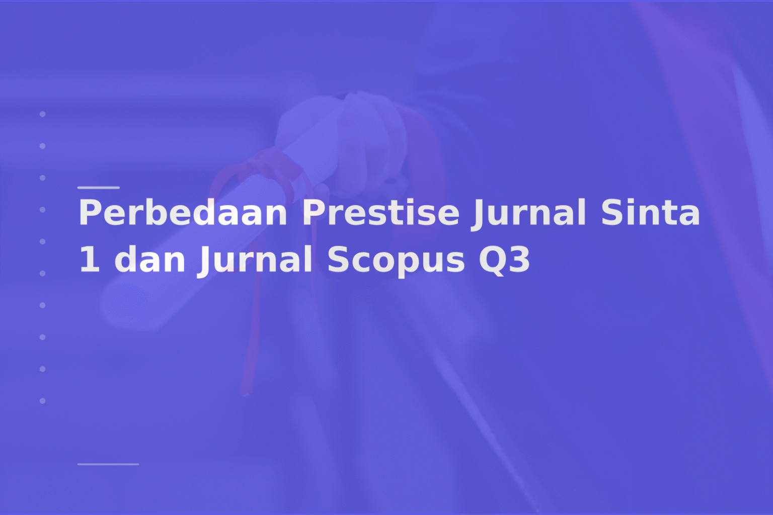 Perbedaan Prestise Jurnal Sinta 1 dan Jurnal Scopus Q3