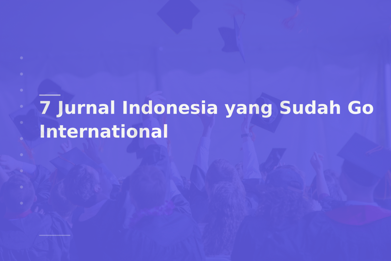 7 Jurnal Indonesia yang Sudah Go International