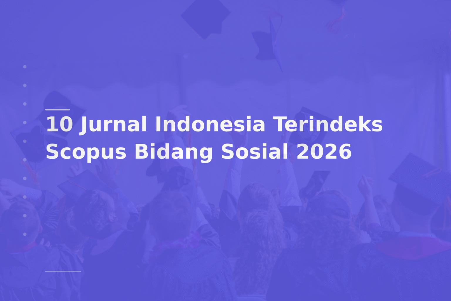 10 Jurnal Indonesia Terindeks Scopus Bidang Sosial 2026