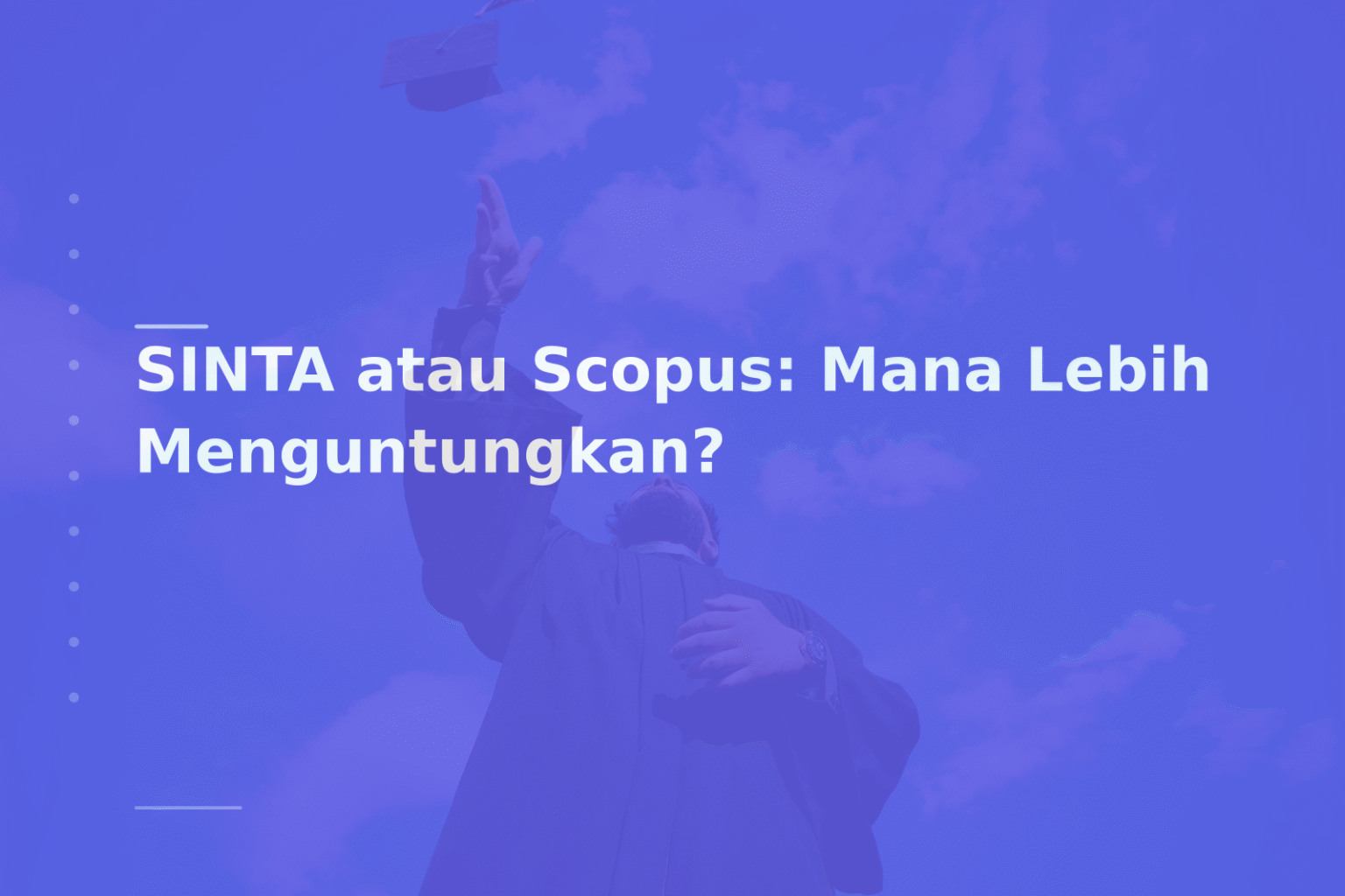 SINTA atau Scopus: Mana Lebih Menguntungkan?