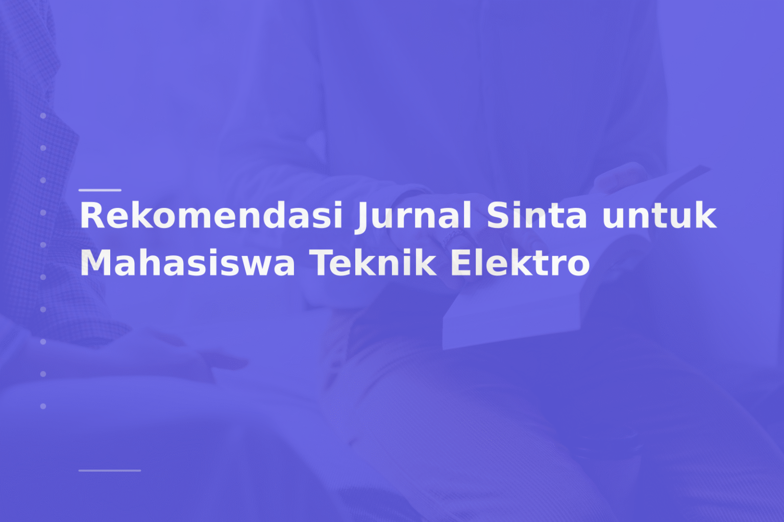 Rekomendasi Jurnal Sinta untuk Mahasiswa Teknik Elektro
