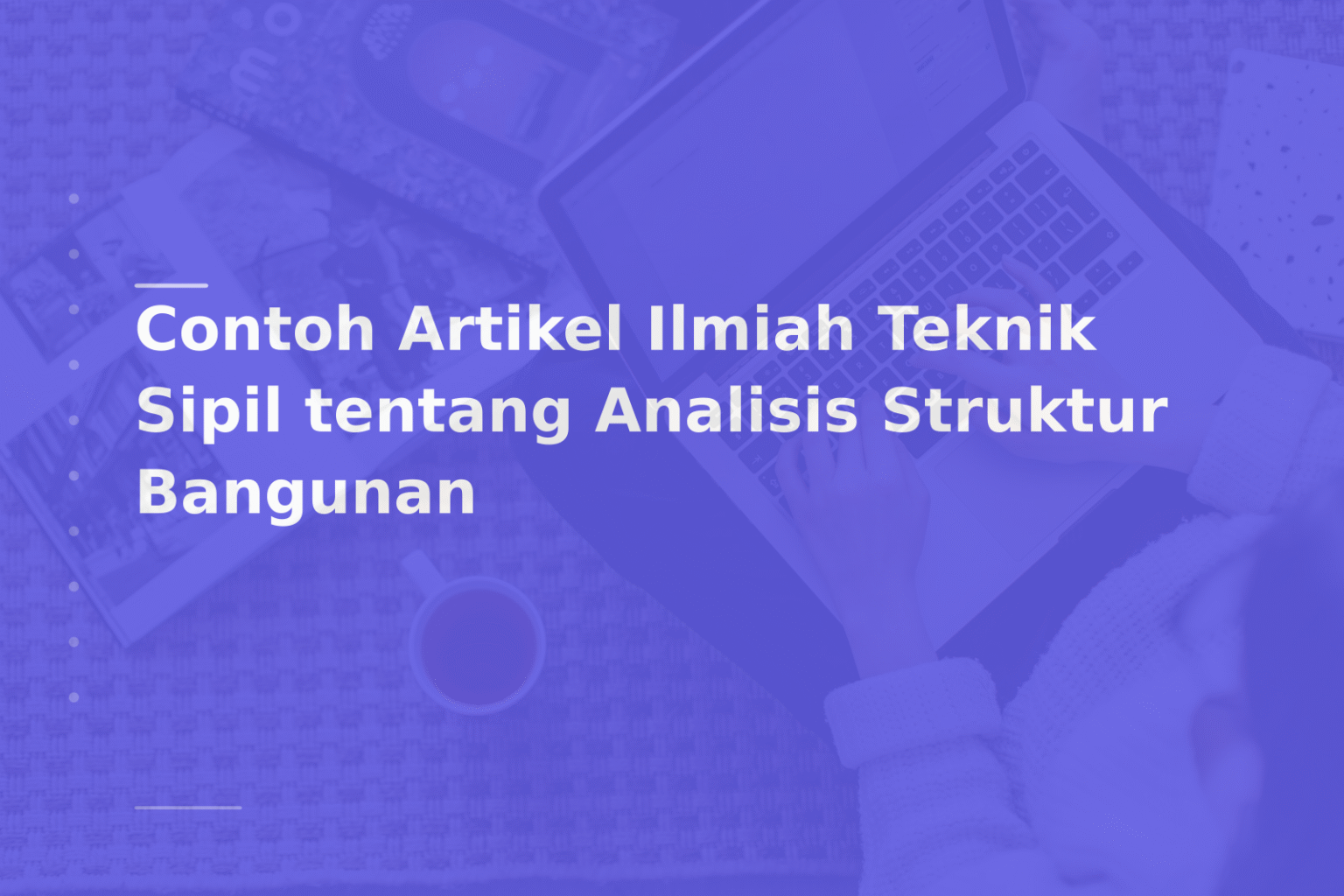 Contoh Artikel Ilmiah Teknik Sipil tentang Analisis Struktur Bangunan