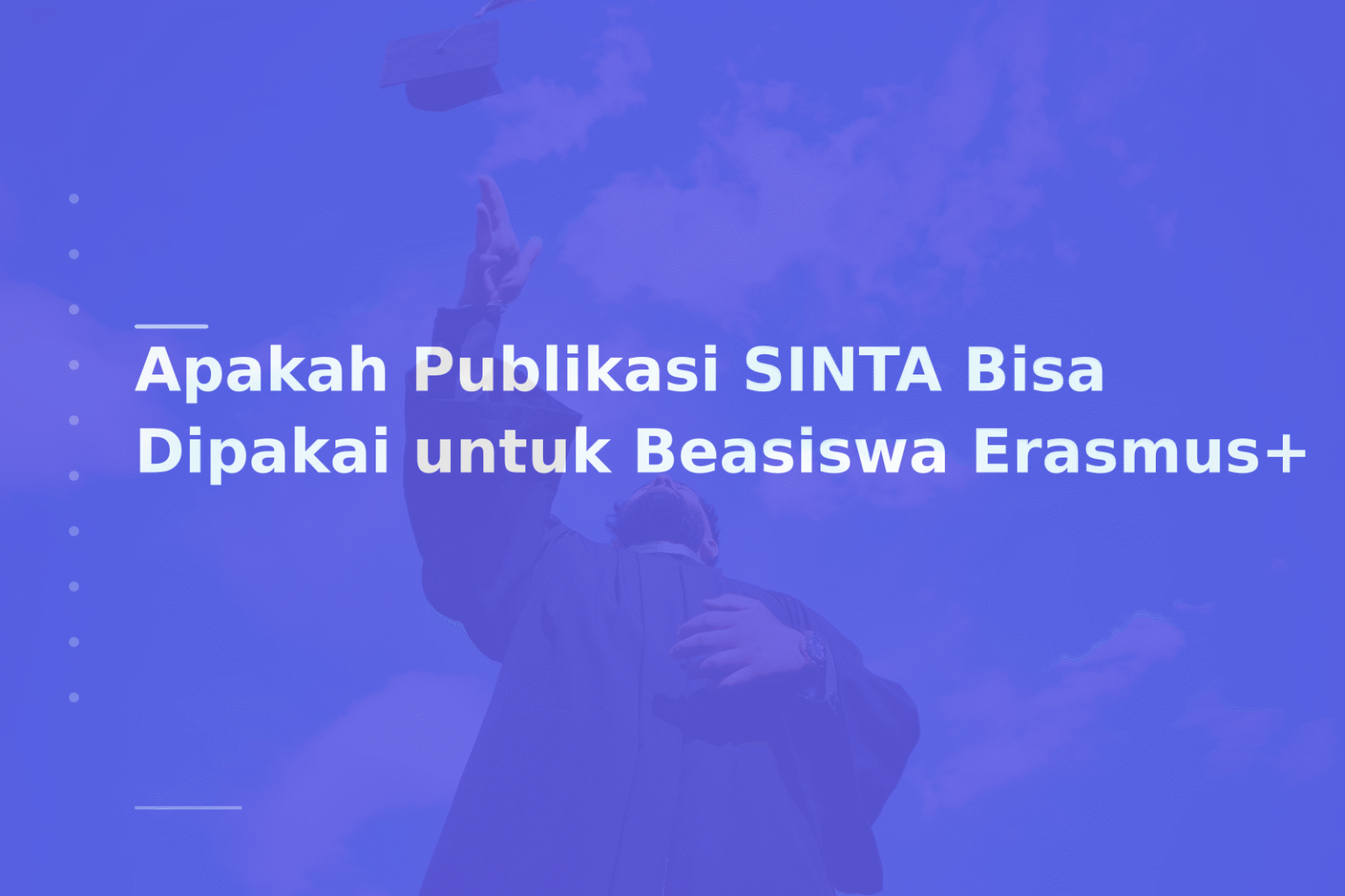 Apakah Publikasi SINTA Bisa Dipakai untuk Beasiswa Erasmus+