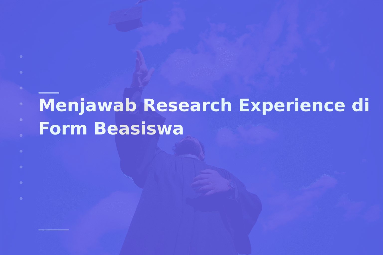 Menjawab Research Experience di Form Beasiswa