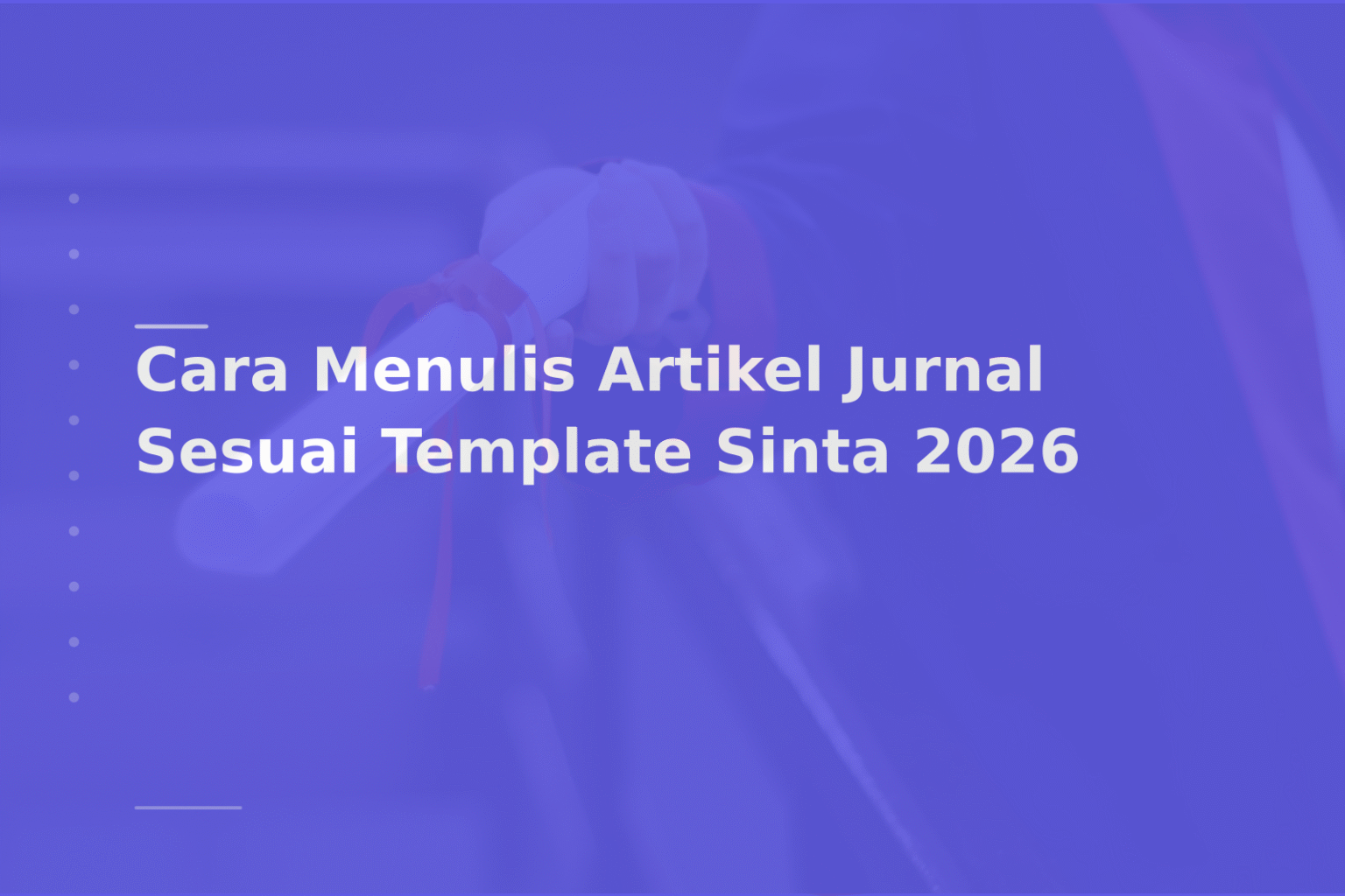 Cara Menulis Artikel Jurnal Sesuai Template Sinta 2026