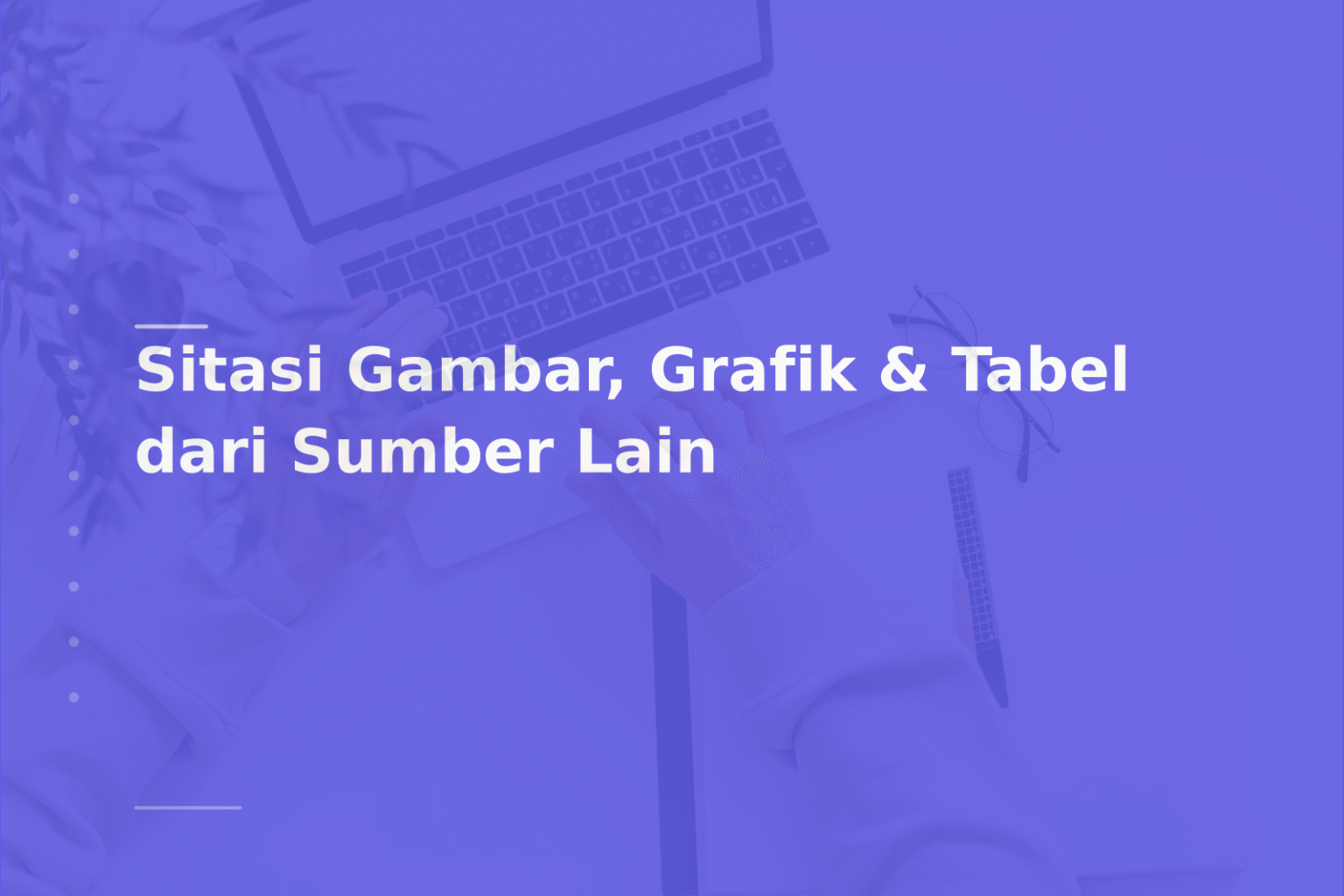 Sitasi Gambar, Grafik & Tabel dari Sumber Lain
