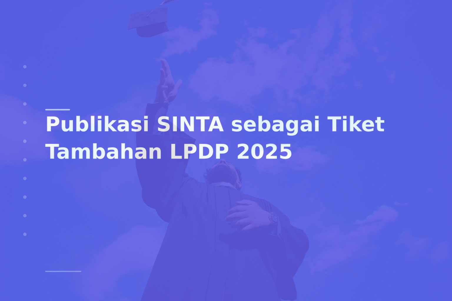Publikasi SINTA sebagai Tiket Tambahan LPDP 2025