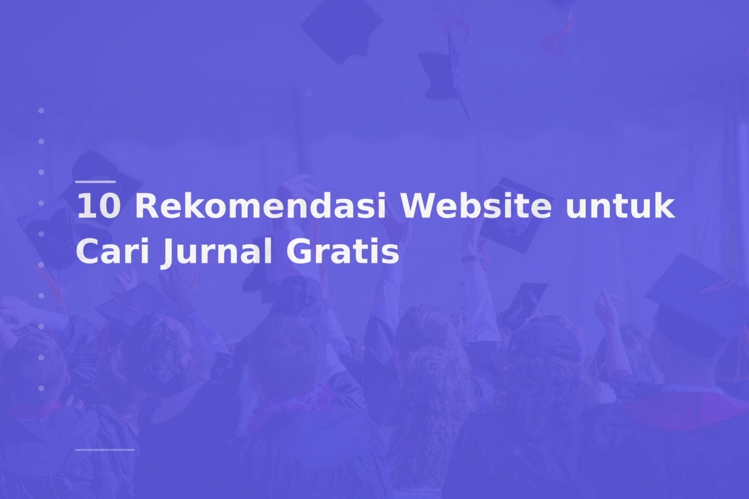 10 Rekomendasi Website untuk Cari Jurnal Gratis