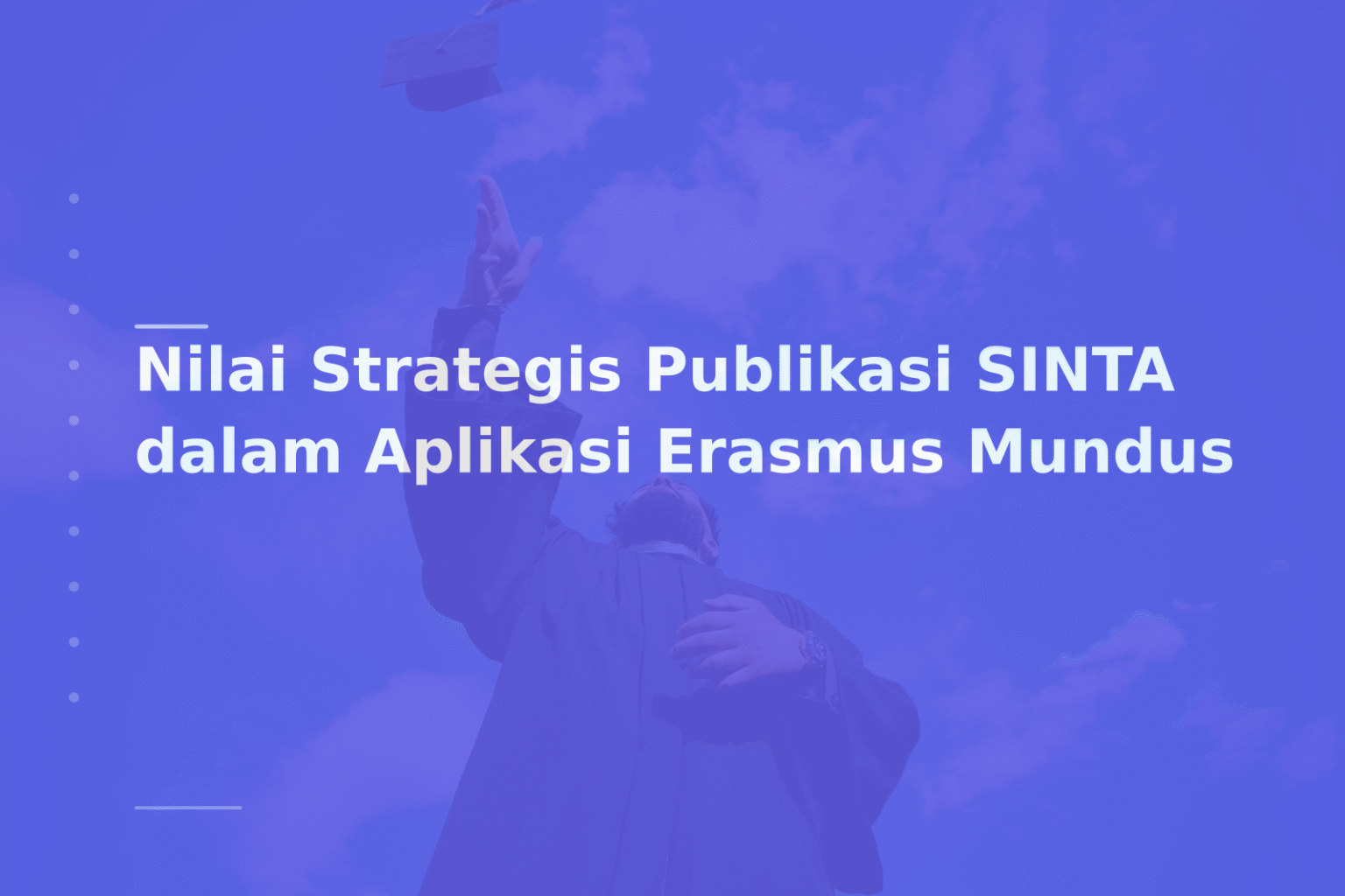Nilai Strategis Publikasi SINTA dalam Aplikasi Erasmus Mundus