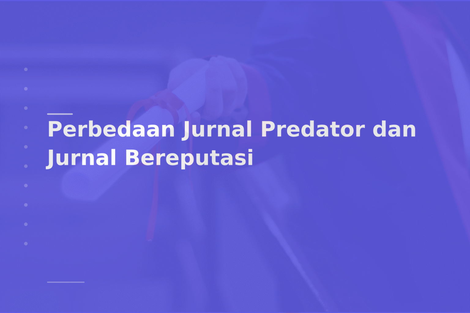 Perbedaan Jurnal Predator dan Jurnal Bereputasi
