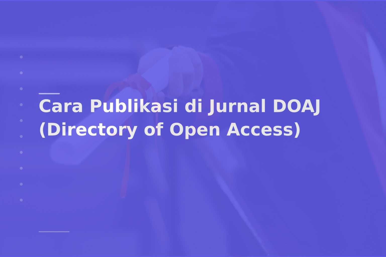 Cara Publikasi di Jurnal DOAJ (Directory of Open Access)