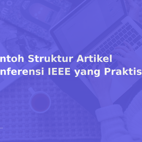 Contoh Struktur Artikel Konferensi IEEE yang Praktis