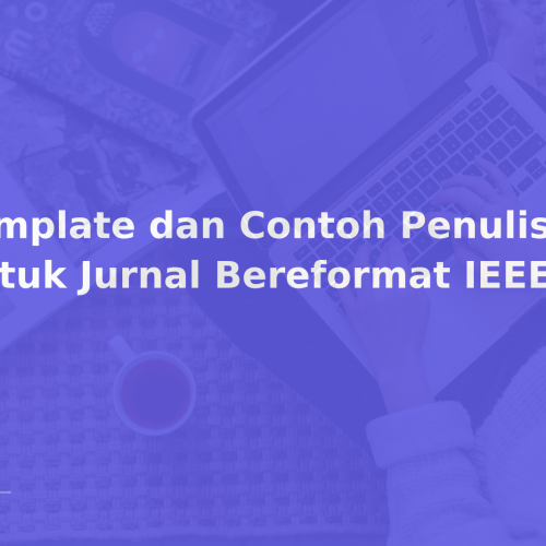 Template dan Contoh Penulisan untuk Jurnal Bereformat IEEE