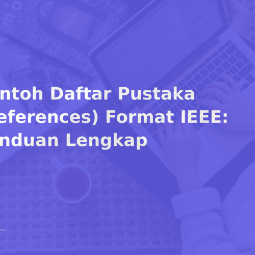 Contoh Daftar Pustaka (References) Format IEEE: Panduan Lengkap