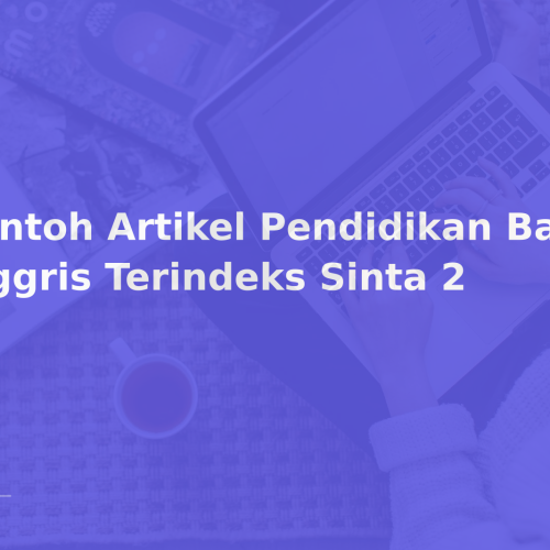 Contoh Artikel Pendidikan Bahasa Inggris Terindeks Sinta 2