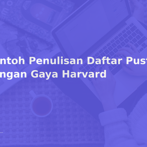 Contoh Penulisan Daftar Pustaka dengan Gaya Harvard