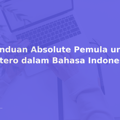 Panduan Absolute Pemula untuk Zotero dalam Bahasa Indonesia