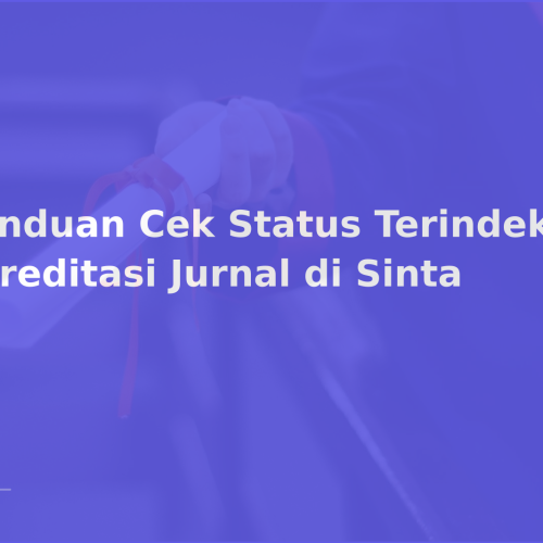 Panduan Cek Status Terindeks dan Akreditasi Jurnal di Sinta