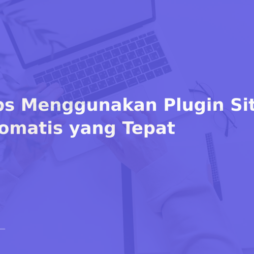 Tips Menggunakan Plugin Sitasi Otomatis yang Tepat