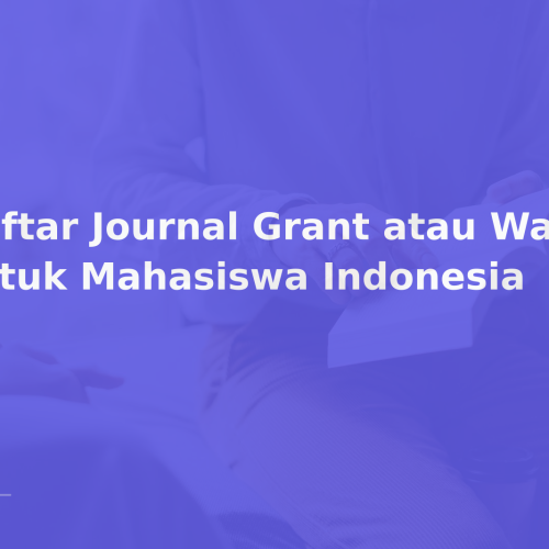 Daftar Journal Grant atau Waiver untuk Mahasiswa Indonesia