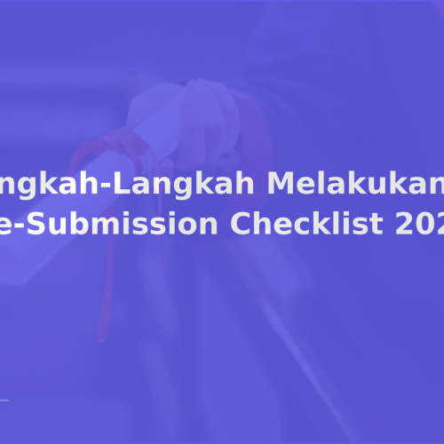 Langkah-Langkah Melakukan Pre-Submission Checklist 2026
