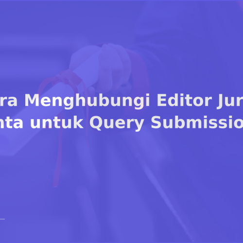 Cara Menghubungi Editor Jurnal Sinta untuk Query Submission