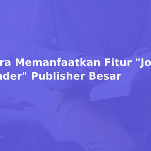 Cara Memanfaatkan Fitur “Journal Finder” Publisher Besar