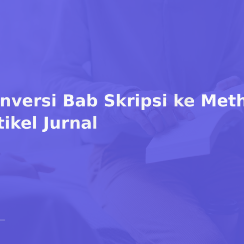 Konversi Bab Skripsi ke Method Artikel Jurnal