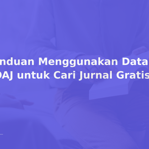 Panduan Menggunakan Database DOAJ untuk Cari Jurnal Gratis