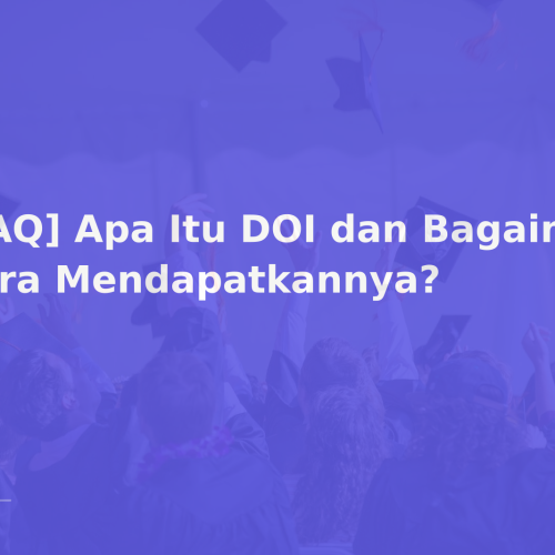[FAQ] Apa Itu DOI dan Bagaimana Cara Mendapatkannya?