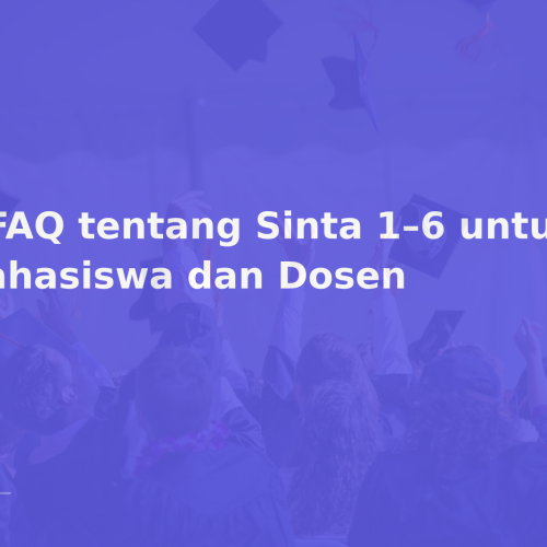 8 FAQ tentang Sinta 1–6 untuk Mahasiswa dan Dosen