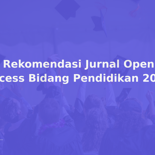 10 Rekomendasi Jurnal Open Access Bidang Pendidikan 2026