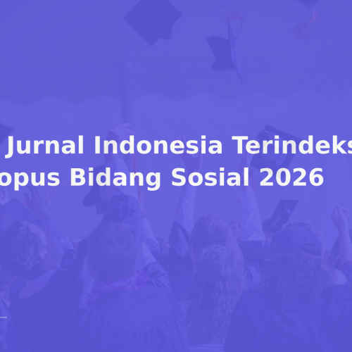 10 Jurnal Indonesia Terindeks Scopus Bidang Sosial 2026