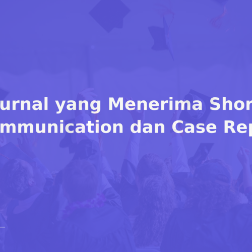 7 Jurnal yang Menerima Short Communication dan Case Report