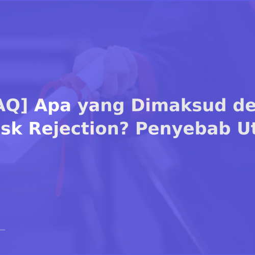 [FAQ] Apa yang Dimaksud dengan Desk Rejection? Penyebab Utama