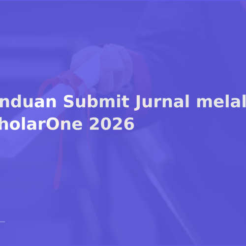 Panduan Submit Jurnal melalui ScholarOne 2026