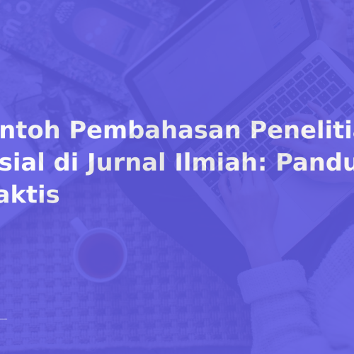 Contoh Pembahasan Penelitian Sosial di Jurnal Ilmiah: Panduan Praktis
