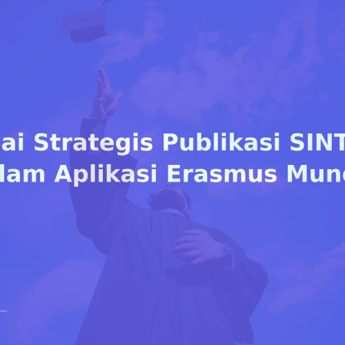 Nilai Strategis Publikasi SINTA dalam Aplikasi Erasmus Mundus