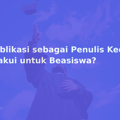 Publikasi sebagai Penulis Kedua: Diakui untuk Beasiswa?