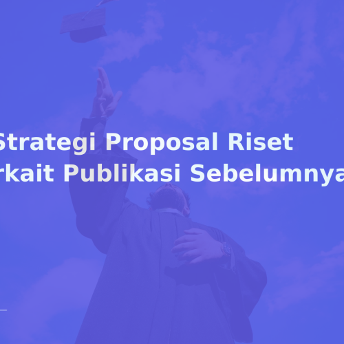 5 Strategi Proposal Riset terkait Publikasi Sebelumnya