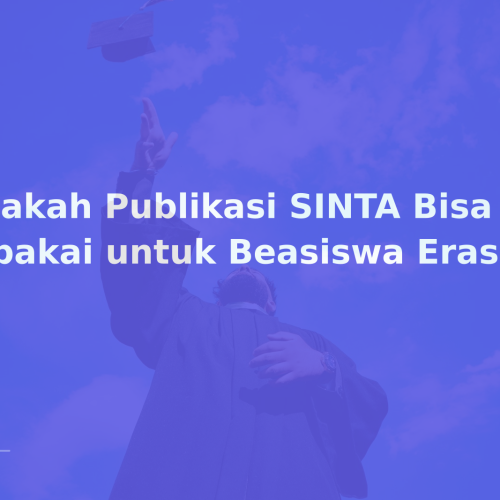 Apakah Publikasi SINTA Bisa Dipakai untuk Beasiswa Erasmus+
