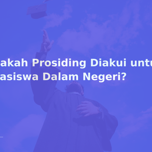 Apakah Prosiding Diakui untuk Beasiswa Dalam Negeri?