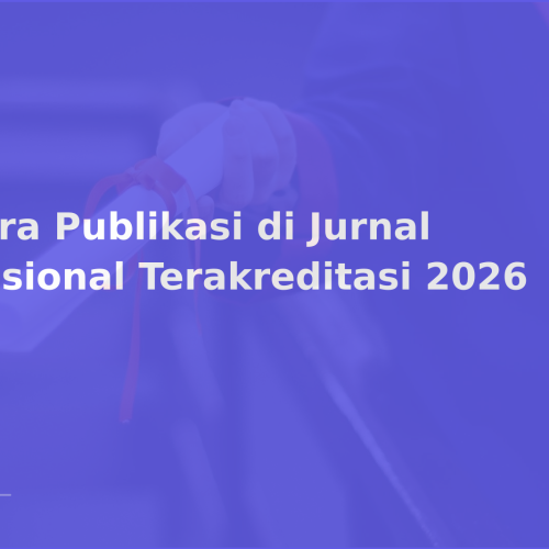 Cara Publikasi di Jurnal Nasional Terakreditasi 2026
