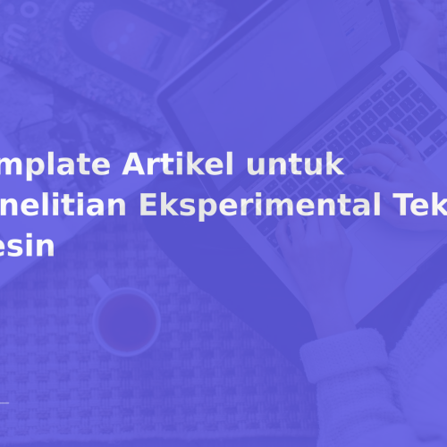 Template Artikel untuk Penelitian Eksperimental Teknik Mesin