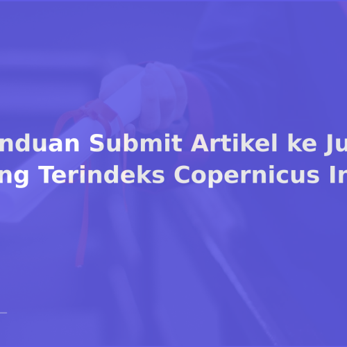 Panduan Submit Artikel ke Jurnal yang Terindeks Copernicus Index
